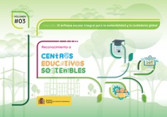 Reconocimiento a centros educativos sostenibles. Volumen 03
