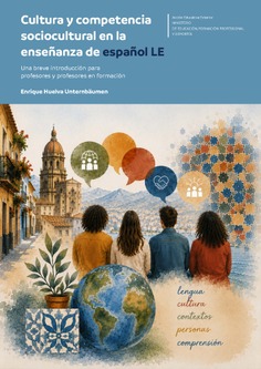 Cultura y competencia sociocultural en la enseñanza de español LE