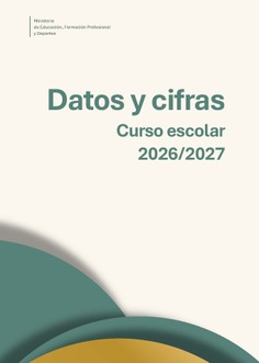 Datos y cifras. Curso escolar 2026-2027