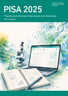 PISA 2025. Programa para la Evaluación Internacional de los Estudiantes. Informe español