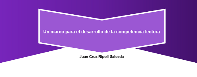 Un marco para el desarrollo de la competencia lectora